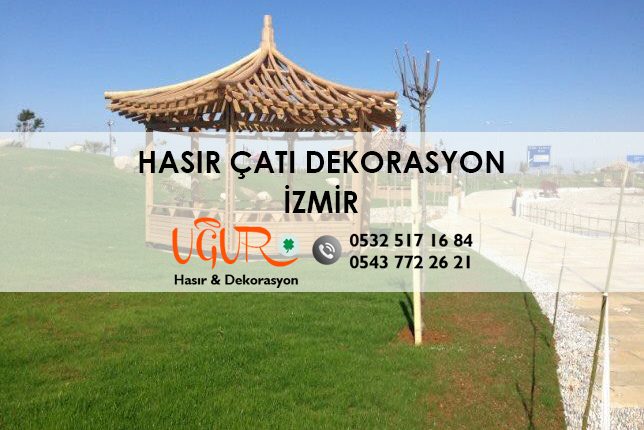 İzmir Hasır Çatı Dekorasyon